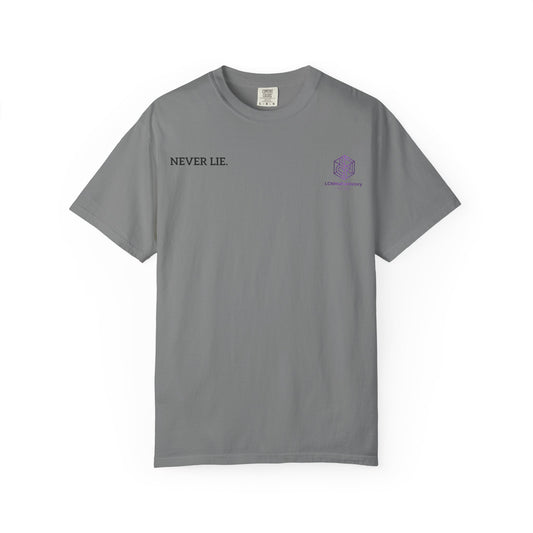 Never Lie Minimalist Quote Tee