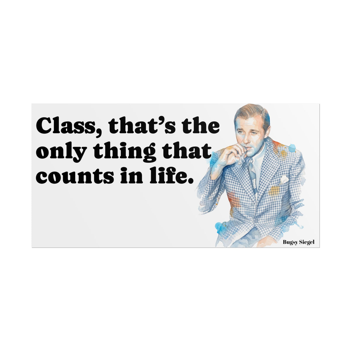“Class Is What Counts” Retro Art Poster
