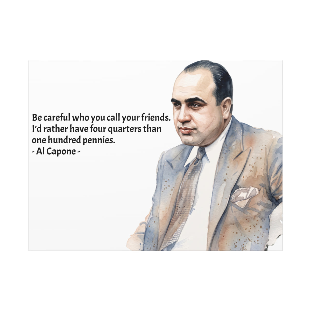 “Be Careful Who You Call Your Friends” Mafia Quote Canvas