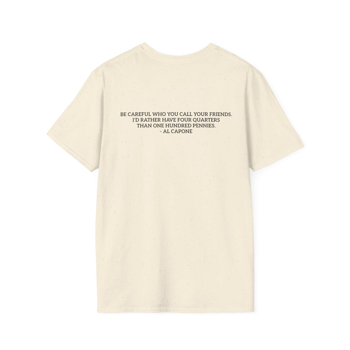 “Four Quarters” Quote Unisex T-Shirt