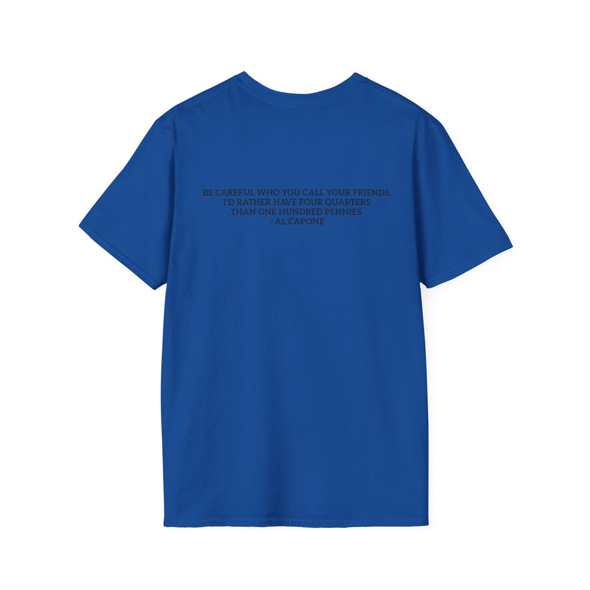 “Four Quarters” Quote Unisex T-Shirt