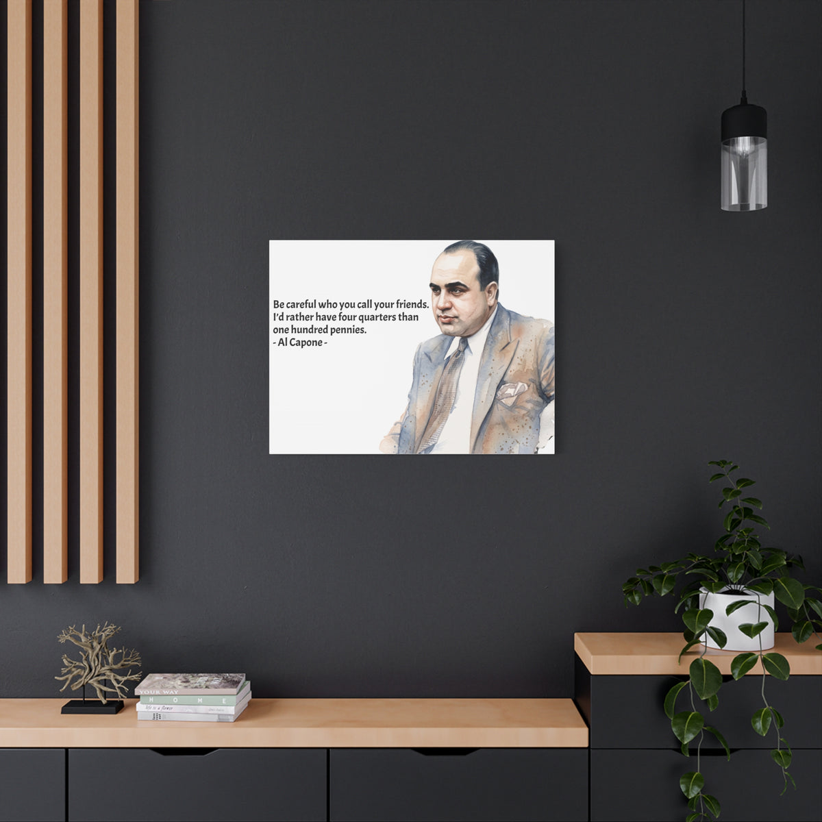 “Be Careful Who You Call Your Friends” Mafia Quote Canvas