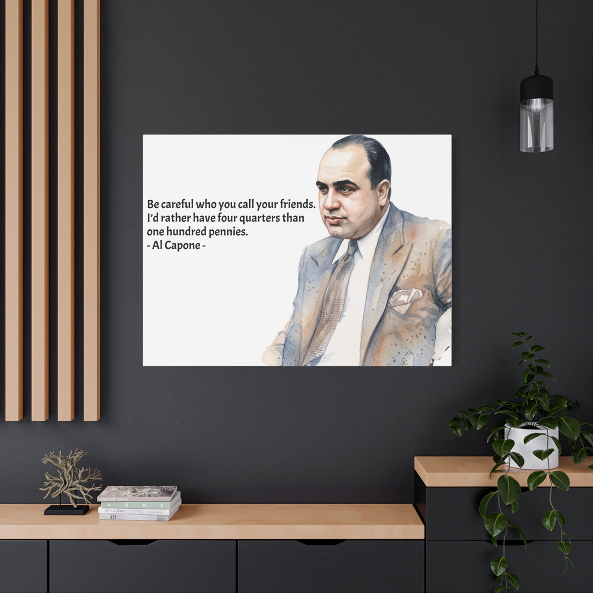 “Be Careful Who You Call Your Friends” Mafia Quote Canvas