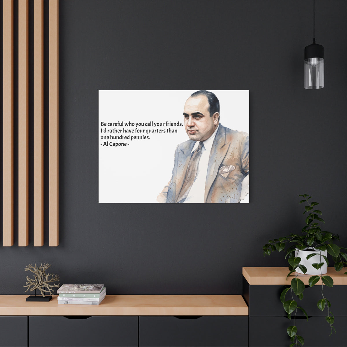 “Be Careful Who You Call Your Friends” Mafia Quote Canvas