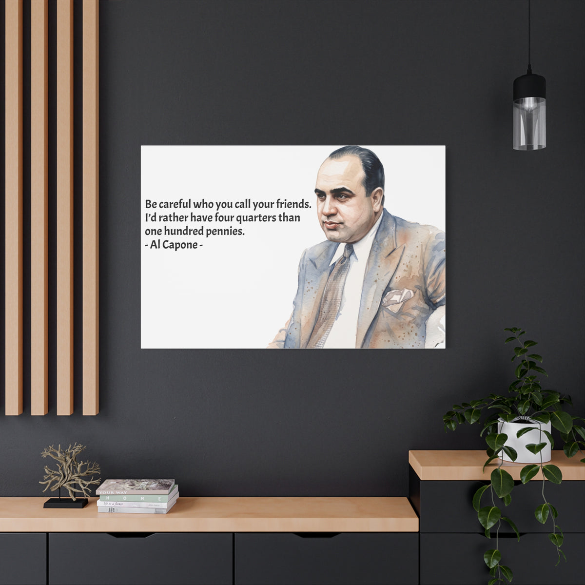 “Be Careful Who You Call Your Friends” Mafia Quote Canvas