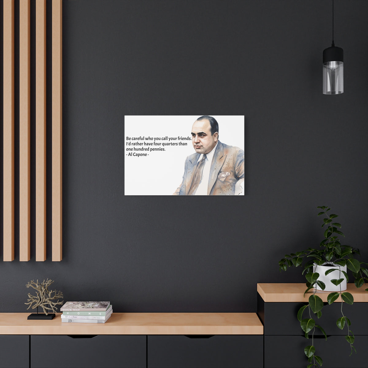 “Be Careful Who You Call Your Friends” Mafia Quote Canvas