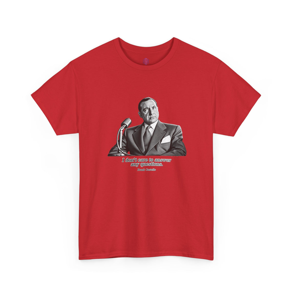 “I Don’t Care to Answer Any Questions” Heavy Cotton T-Shirt