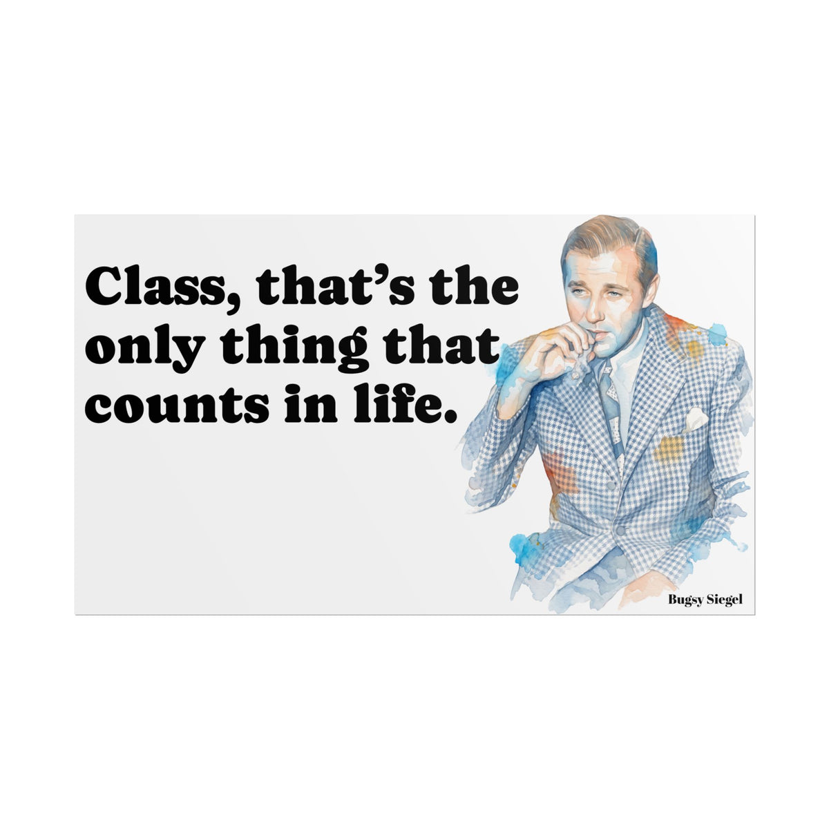“Class Is What Counts” Retro Art Poster