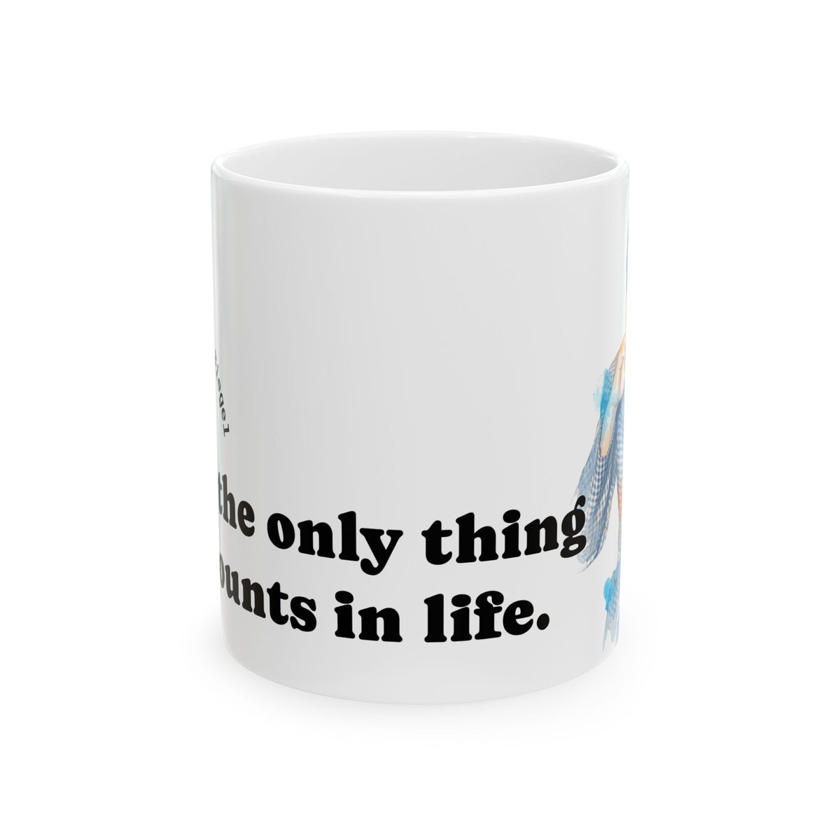 “Class Is What Counts” Quote Ceramic Mug