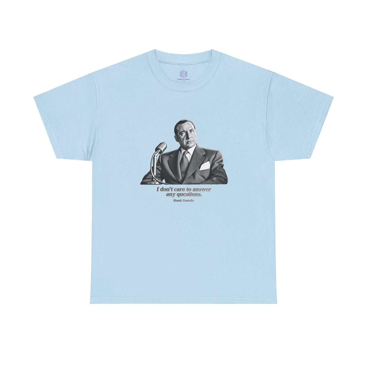 “I Don’t Care to Answer Any Questions” Heavy Cotton T-Shirt