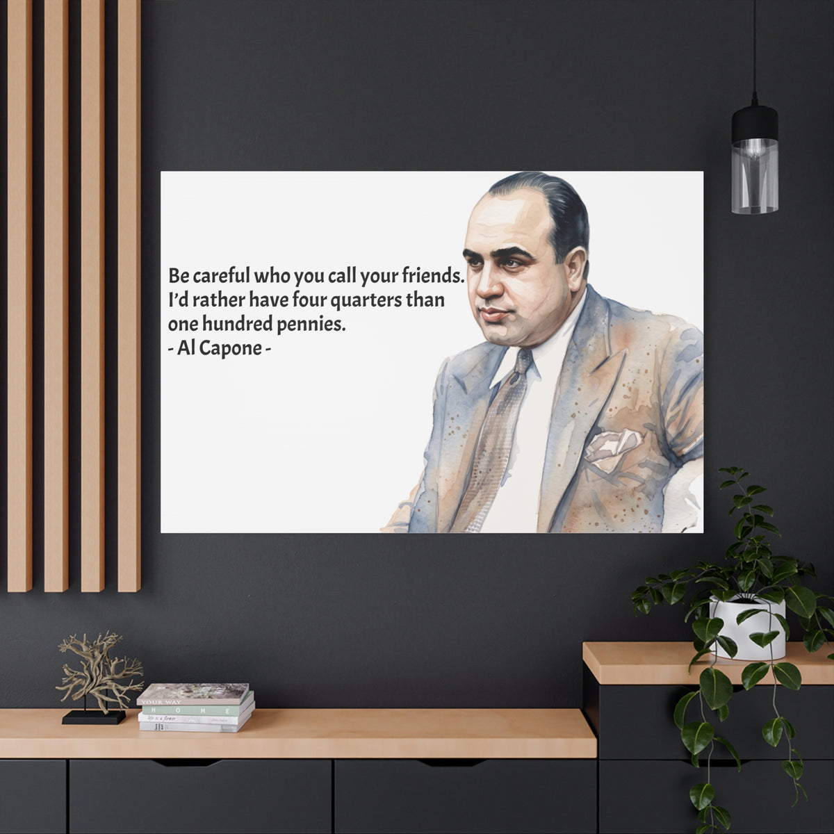 “Be Careful Who You Call Your Friends” Mafia Quote Canvas