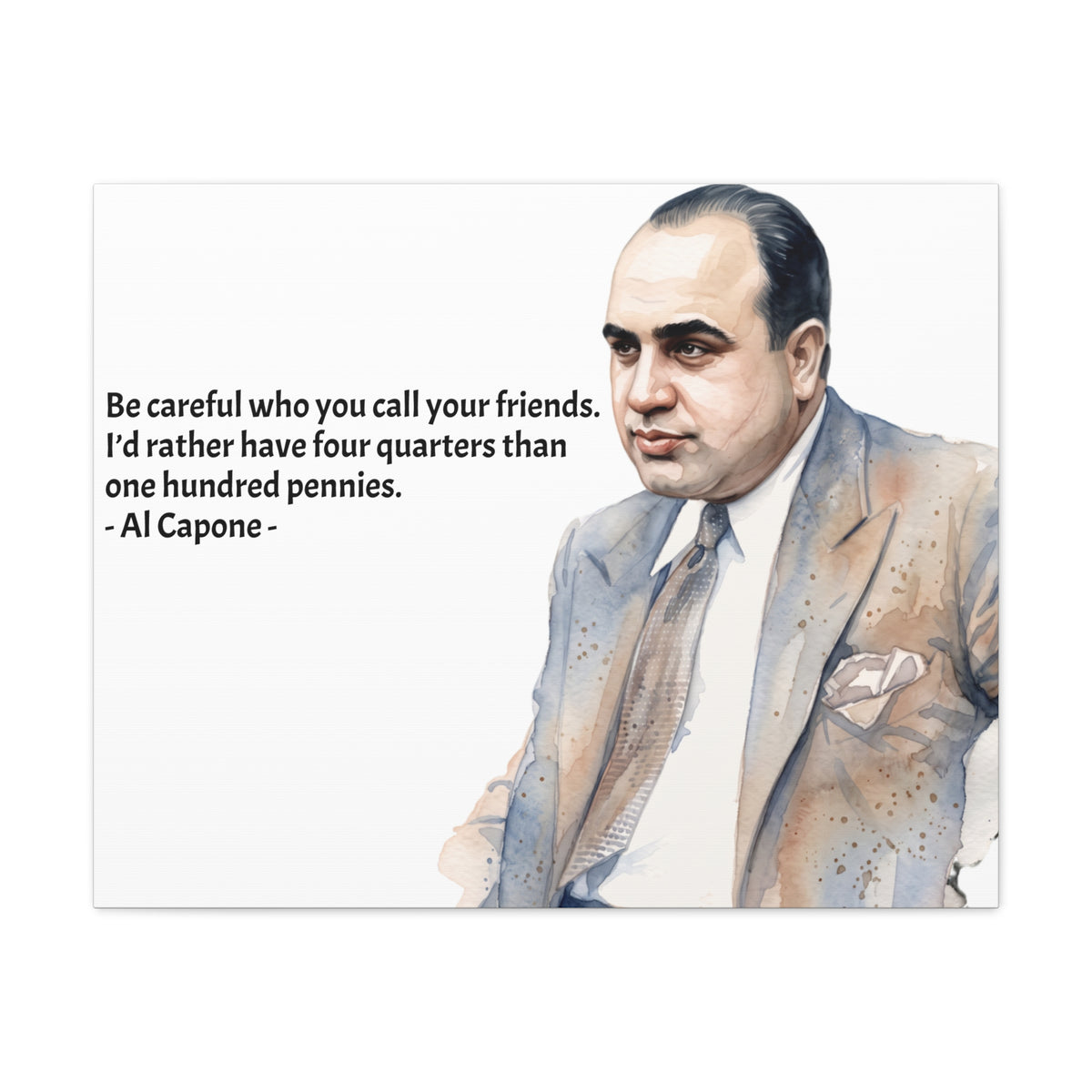 “Be Careful Who You Call Your Friends” Mafia Quote Canvas