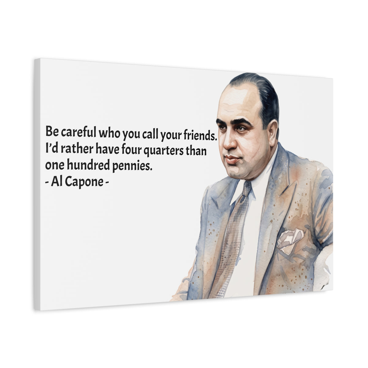 “Be Careful Who You Call Your Friends” Mafia Quote Canvas