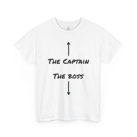 “Want to Speak to My Boss? Funny Captain & Boss Novelty T-Shirt”