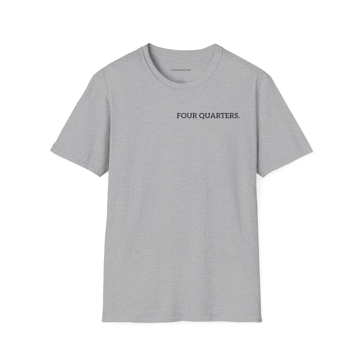 “Four Quarters” Quote Unisex T-Shirt