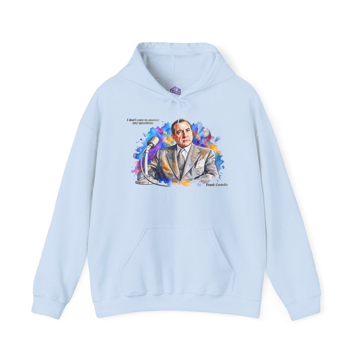 “I Don’t Care to Answer Any Questions” Unisex Hoodie