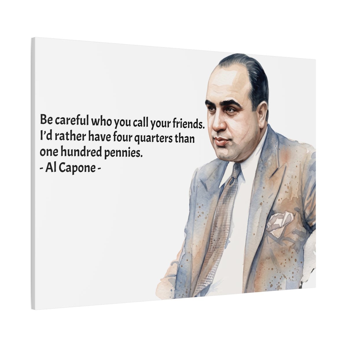 “Be Careful Who You Call Your Friends” Mafia Quote Canvas