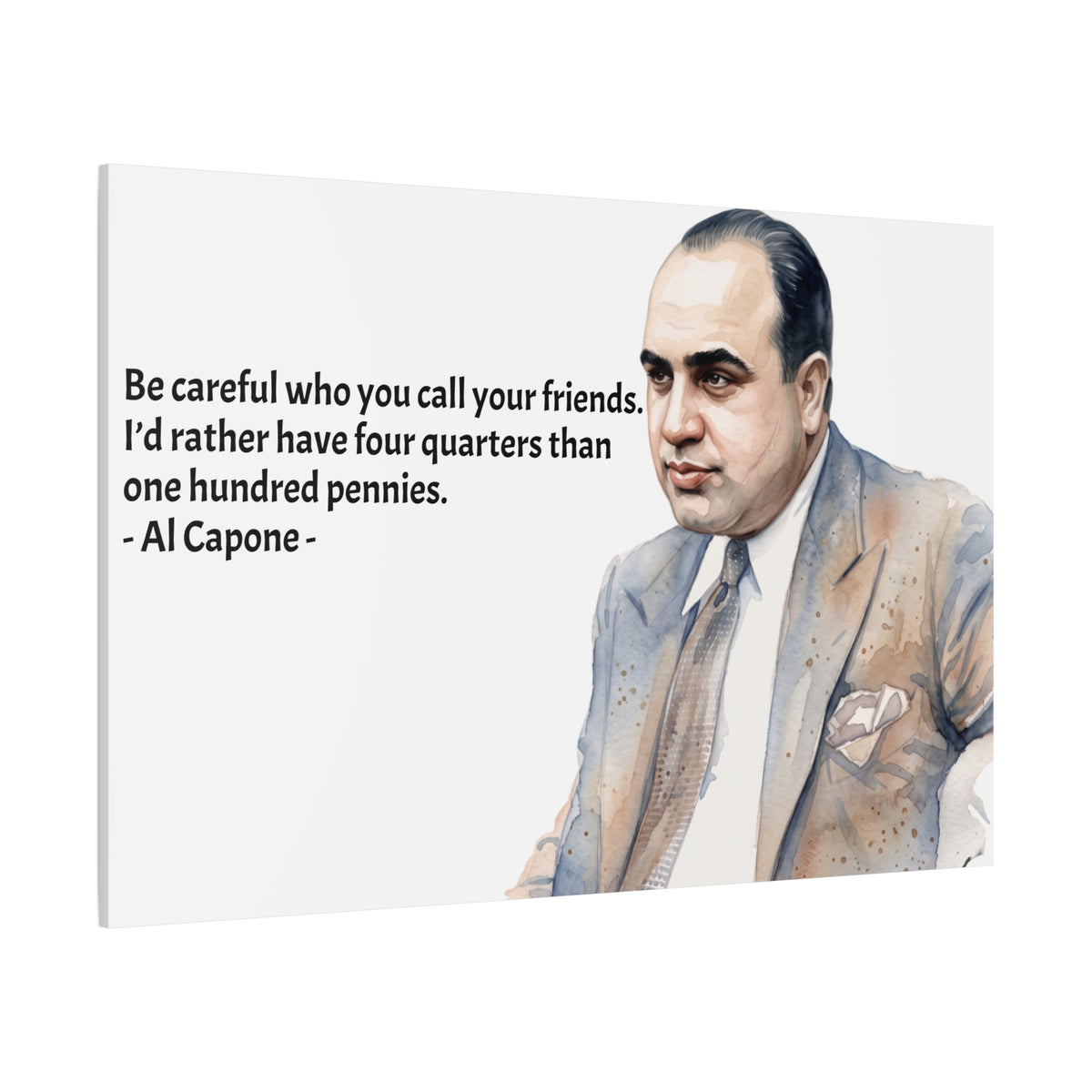 “Be Careful Who You Call Your Friends” Mafia Quote Canvas