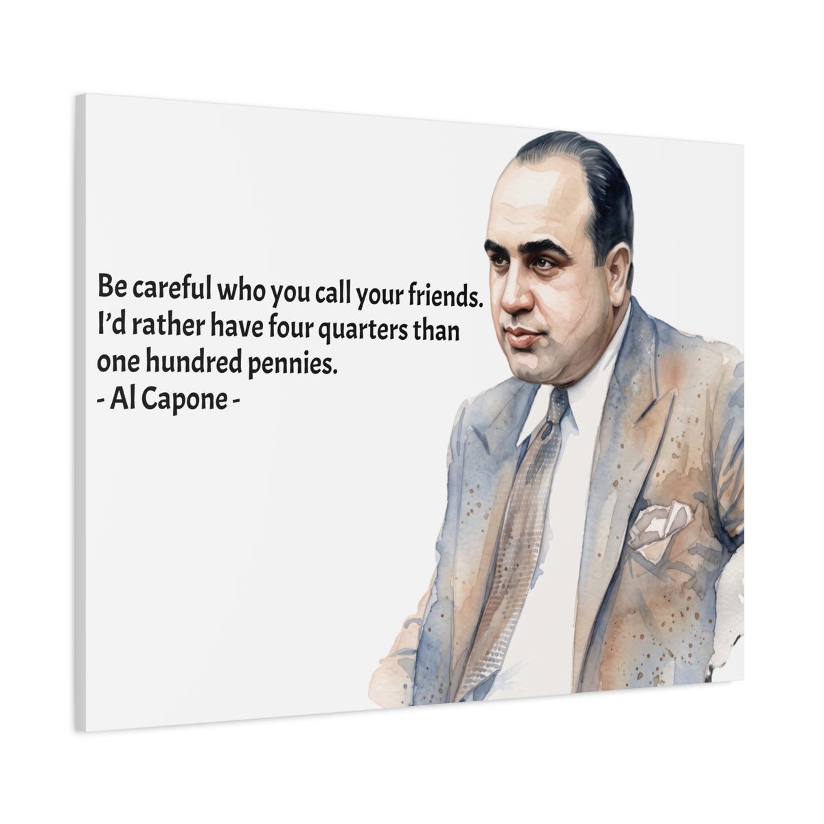 “Be Careful Who You Call Your Friends” Mafia Quote Canvas
