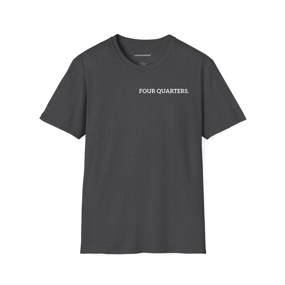 “Four Quarters” Quote Unisex T-Shirt