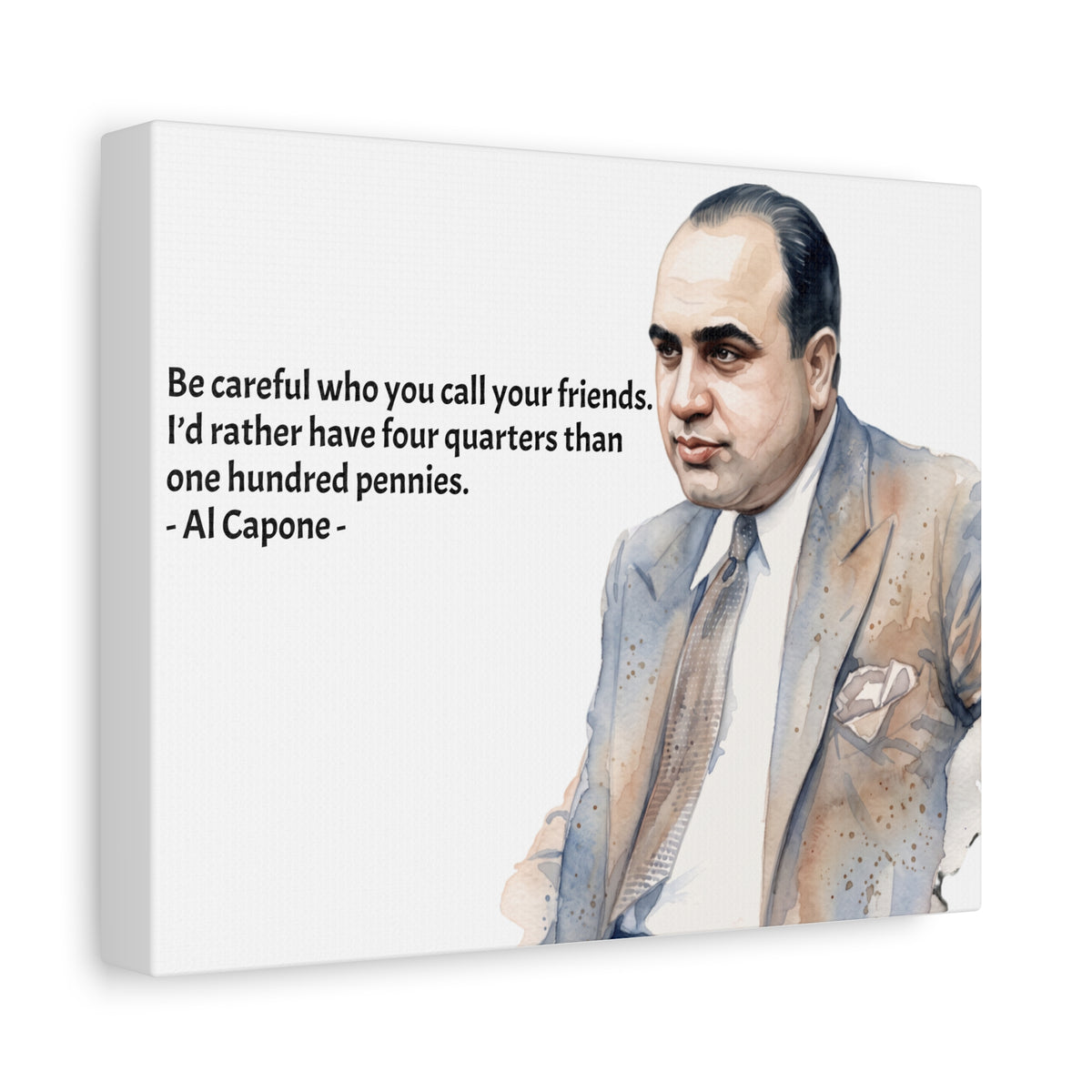 “Be Careful Who You Call Your Friends” Mafia Quote Canvas