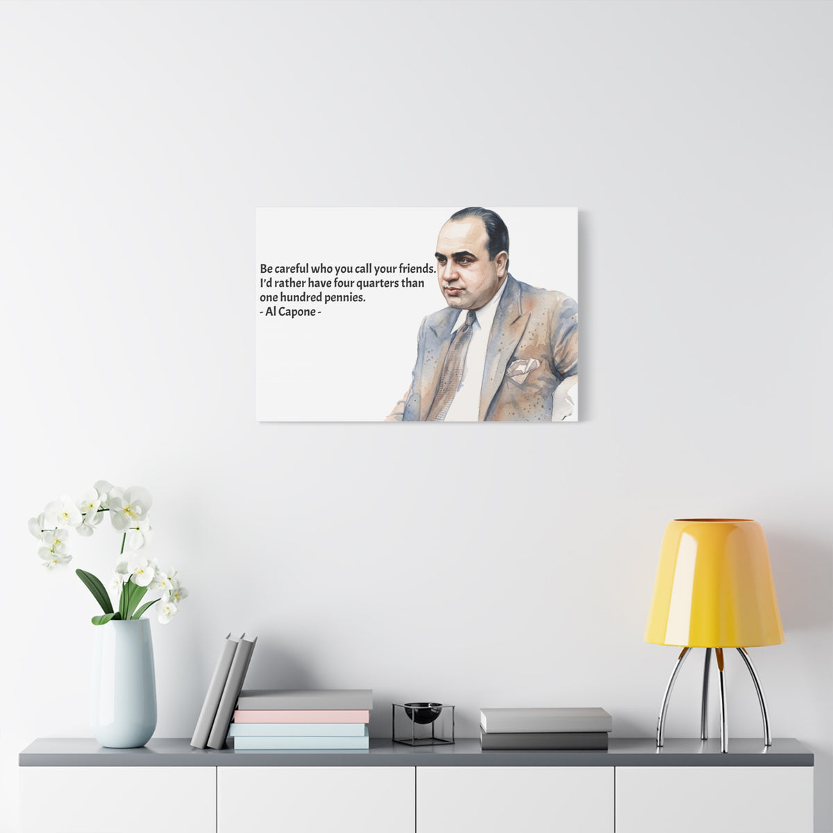 “Be Careful Who You Call Your Friends” Mafia Quote Canvas