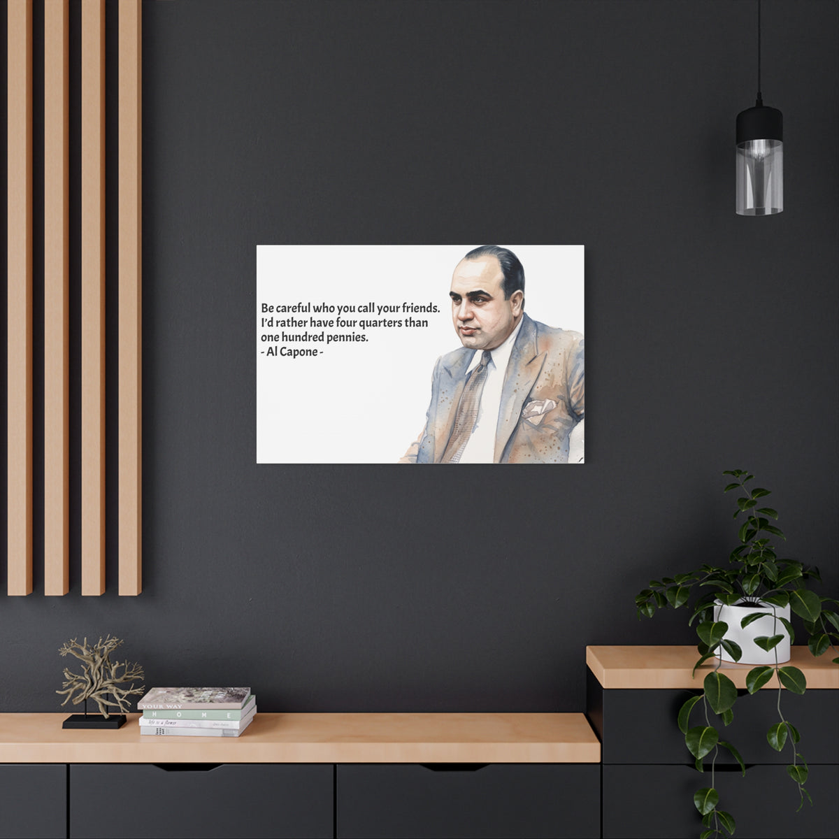“Be Careful Who You Call Your Friends” Mafia Quote Canvas