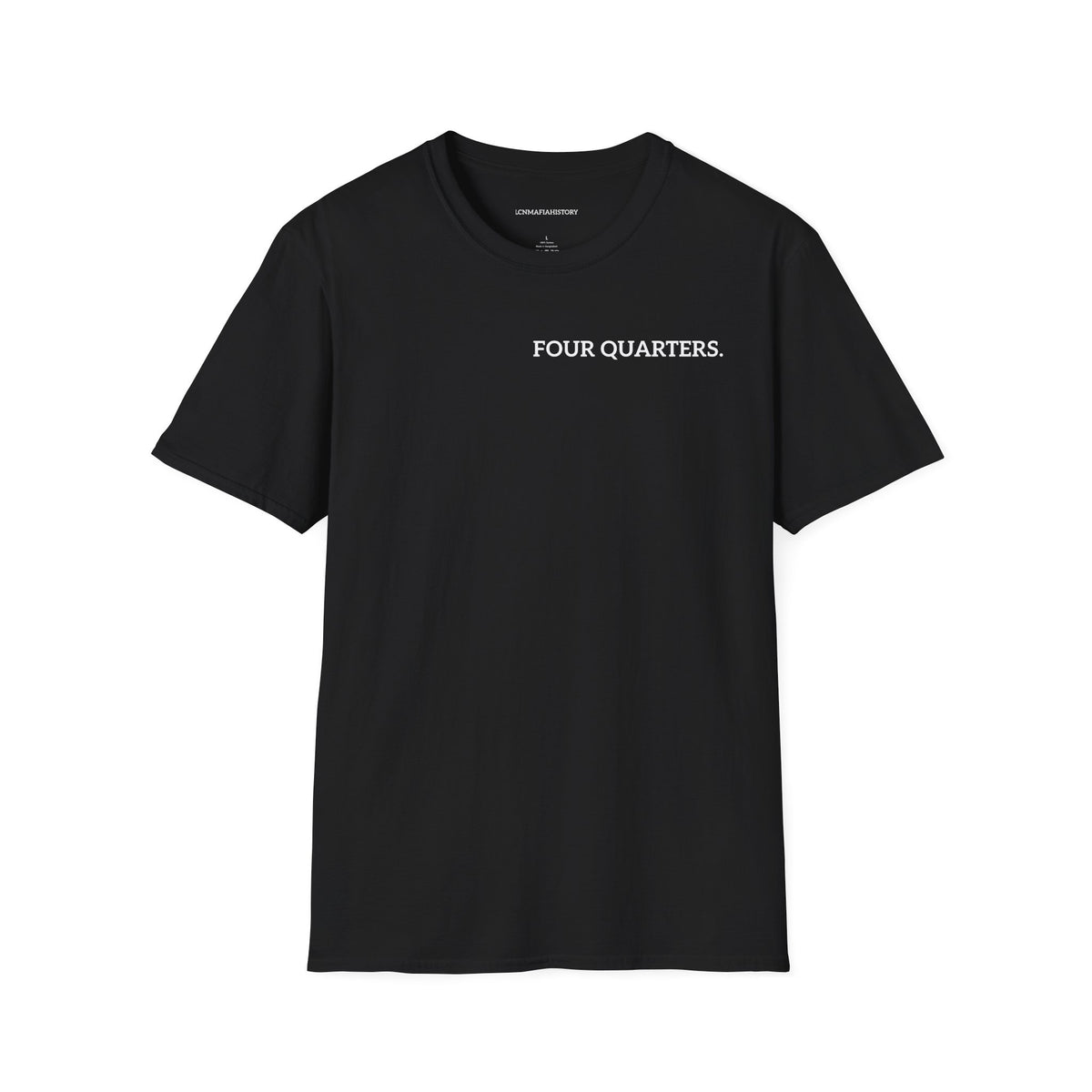 “Four Quarters” Quote Unisex T-Shirt