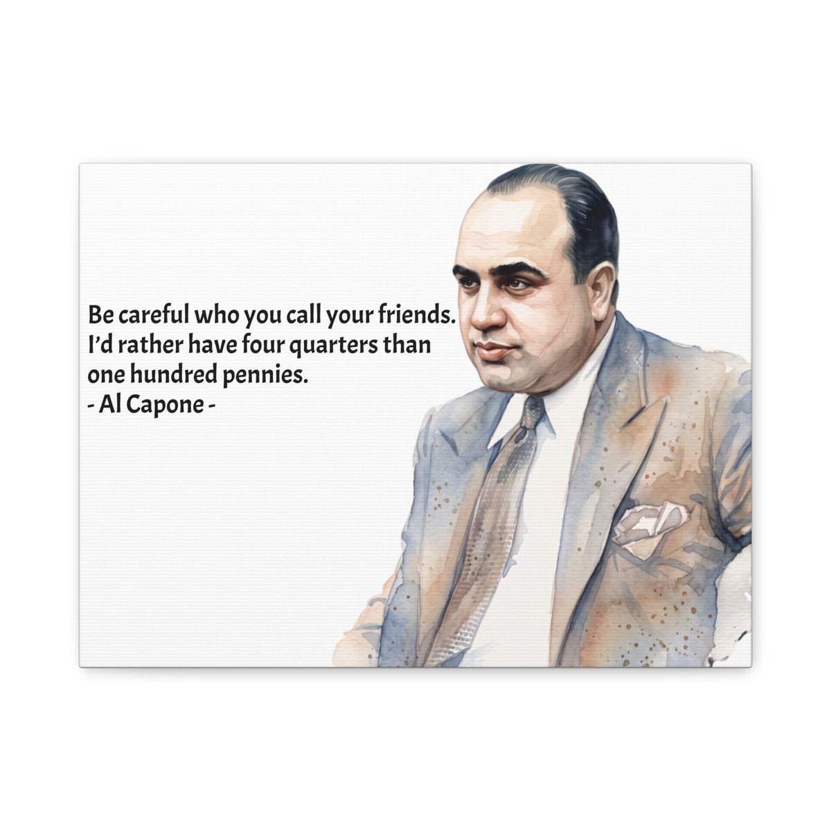 “Be Careful Who You Call Your Friends” Mafia Quote Canvas