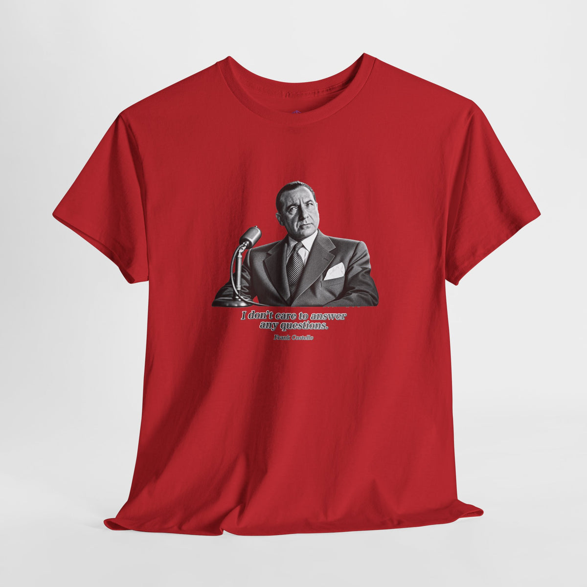 “I Don’t Care to Answer Any Questions” Heavy Cotton T-Shirt