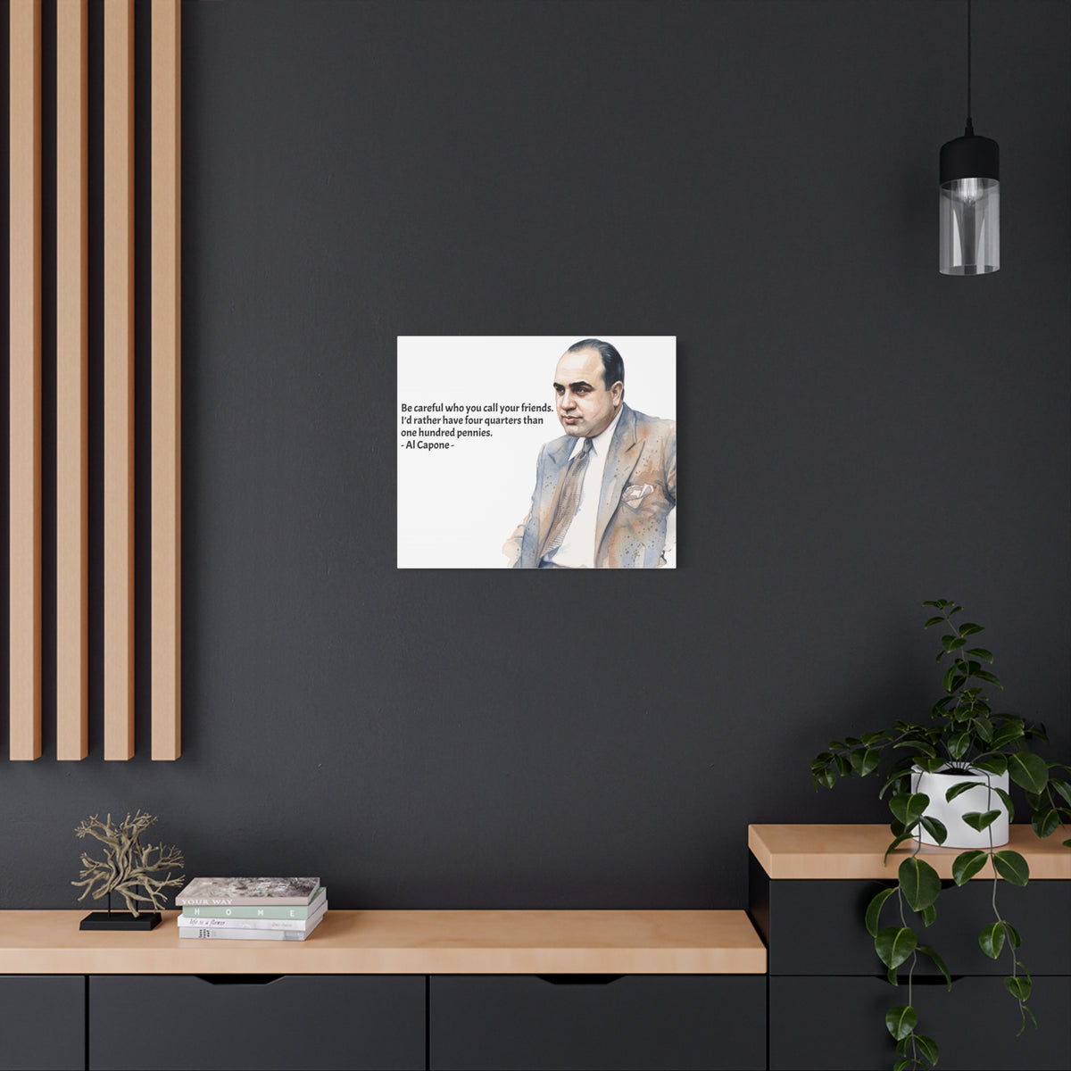 “Be Careful Who You Call Your Friends” Mafia Quote Canvas