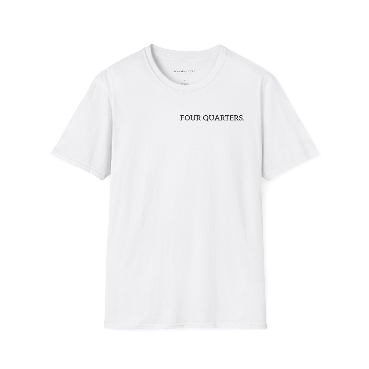 “Four Quarters” Quote Unisex T-Shirt