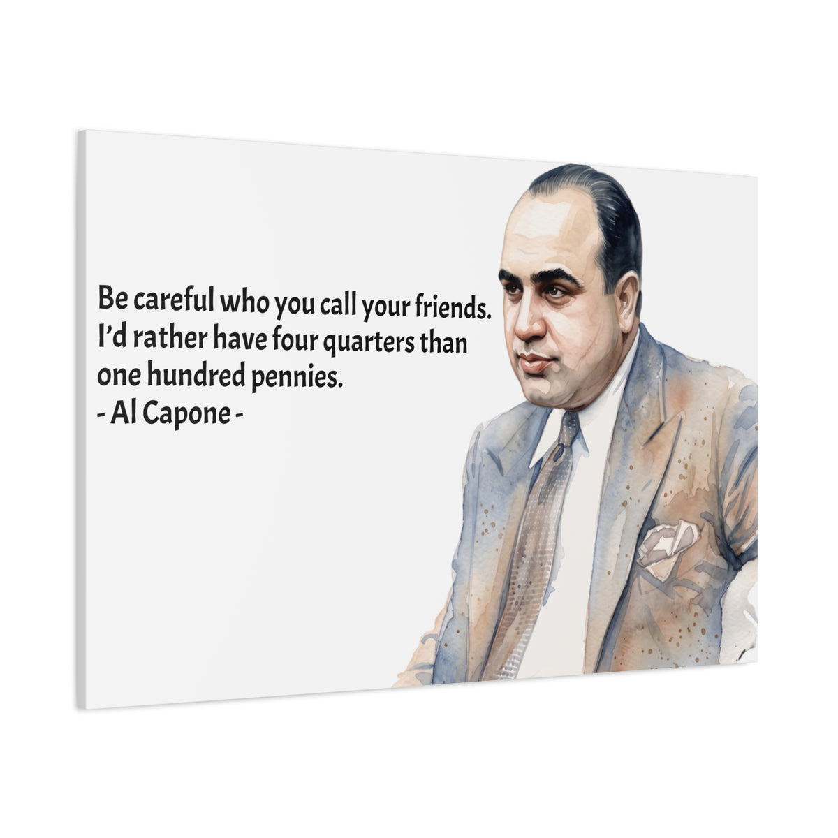“Be Careful Who You Call Your Friends” Mafia Quote Canvas