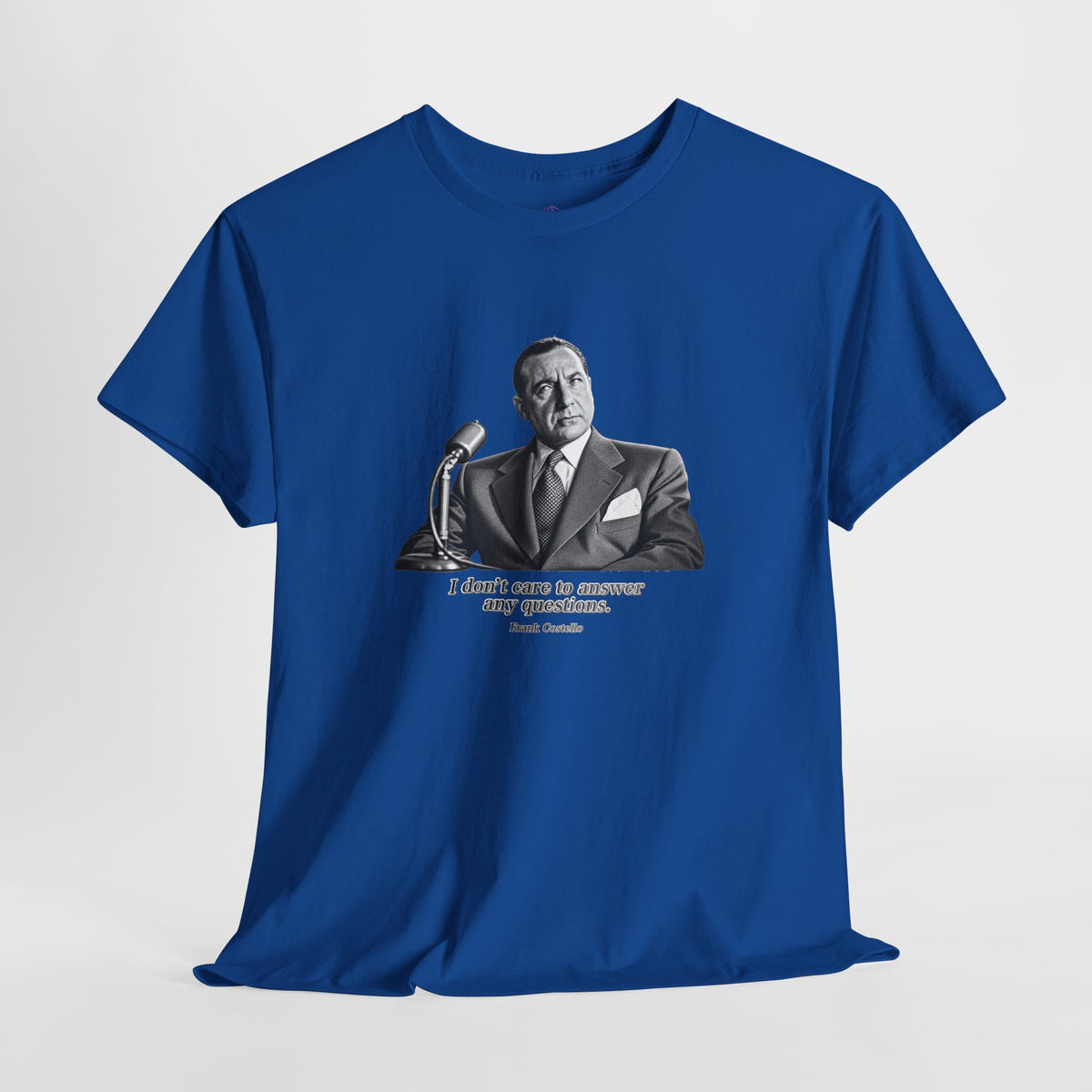 “I Don’t Care to Answer Any Questions” Heavy Cotton T-Shirt