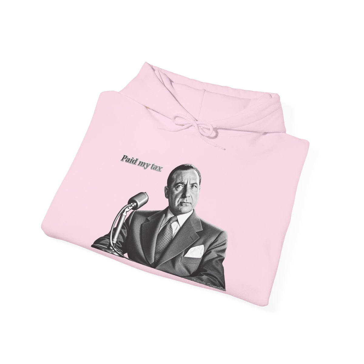 “Paid My Tax” Quote Unisex Hoodie