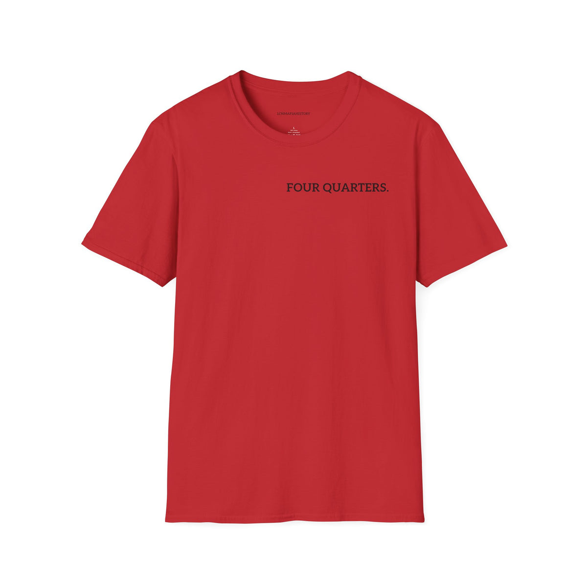 “Four Quarters” Quote Unisex T-Shirt