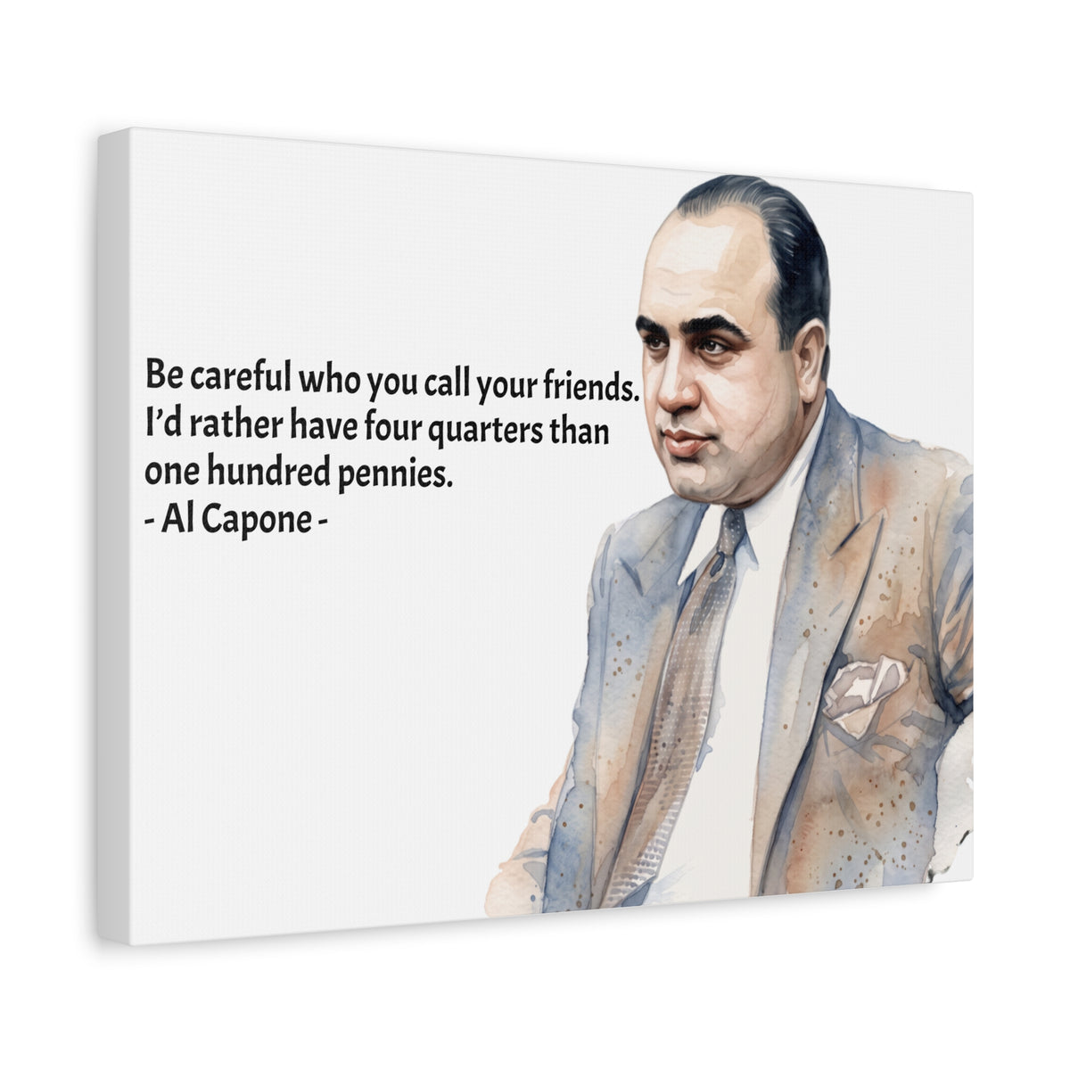 “Be Careful Who You Call Your Friends” Mafia Quote Canvas