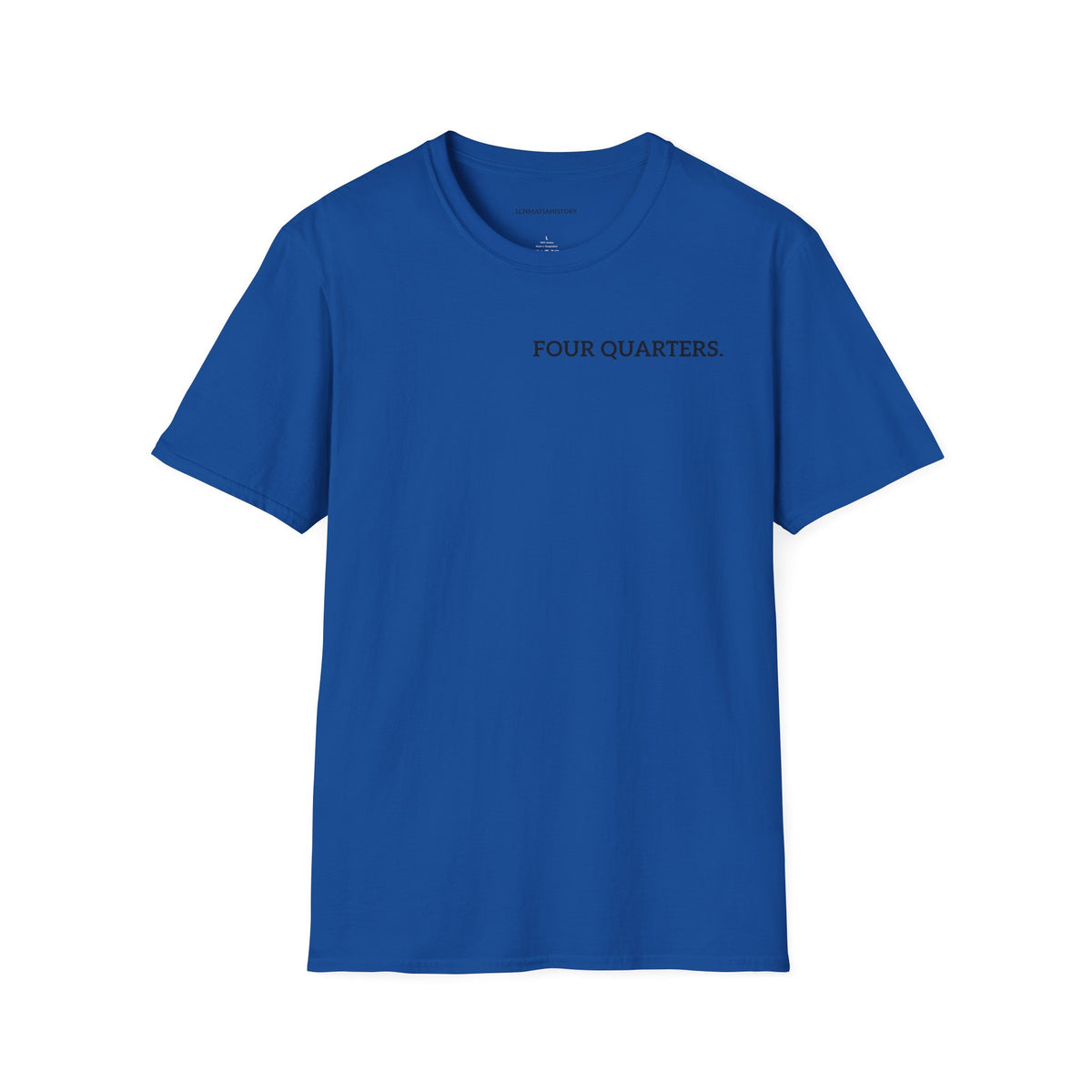 “Four Quarters” Quote Unisex T-Shirt