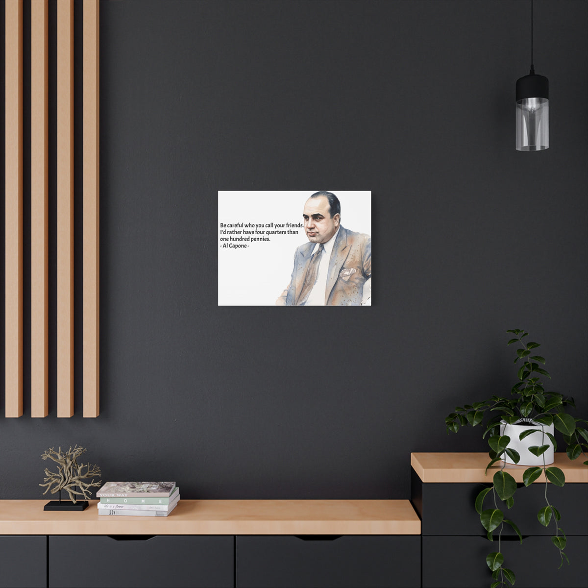 “Be Careful Who You Call Your Friends” Mafia Quote Canvas