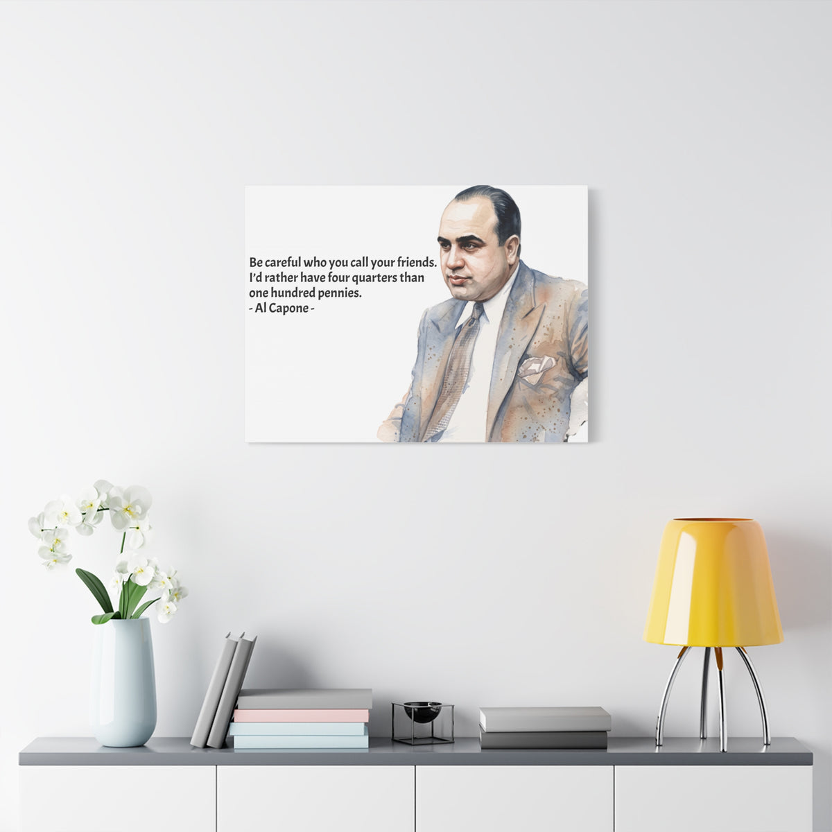 “Be Careful Who You Call Your Friends” Mafia Quote Canvas