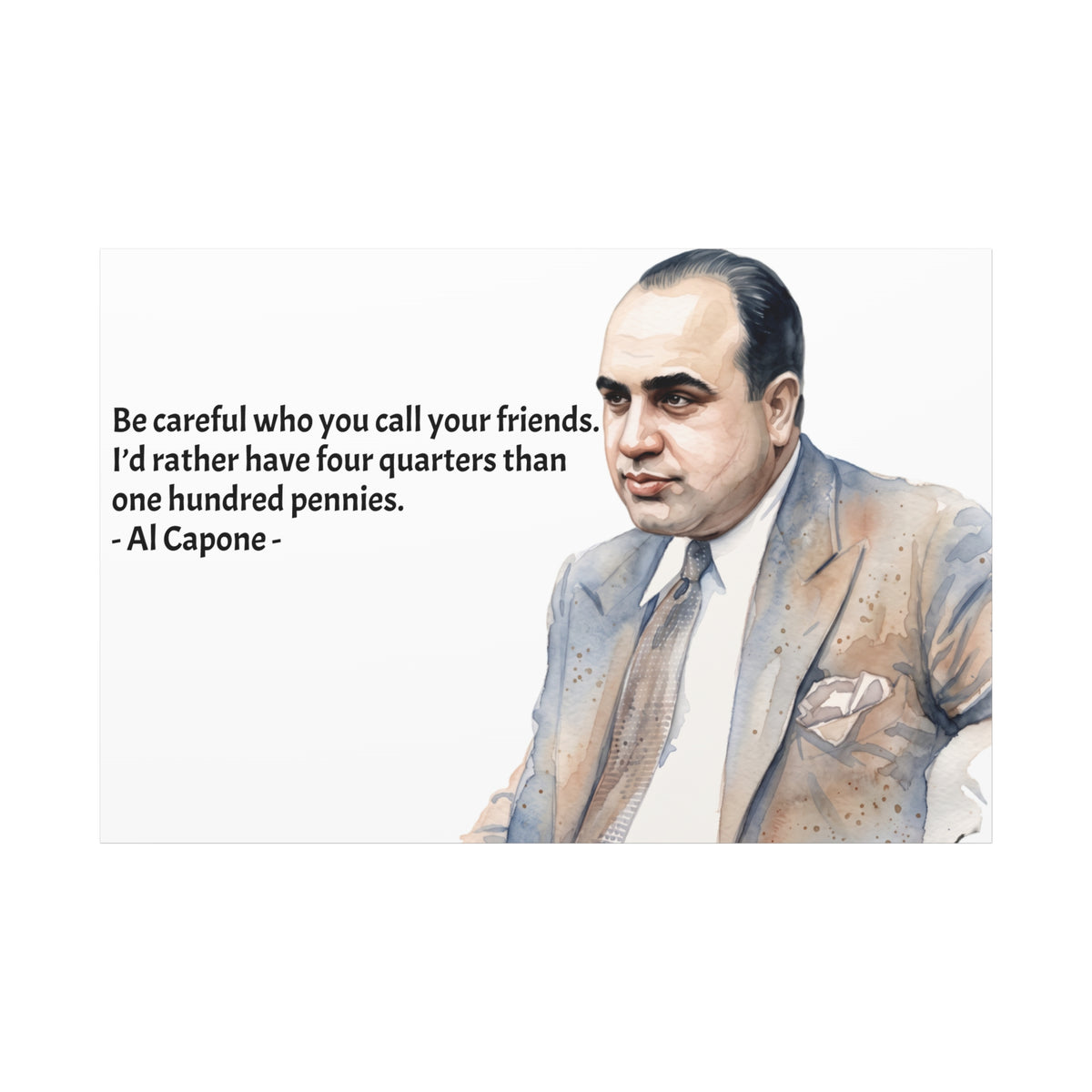 “Be Careful Who You Call Your Friends” Mafia Quote Canvas