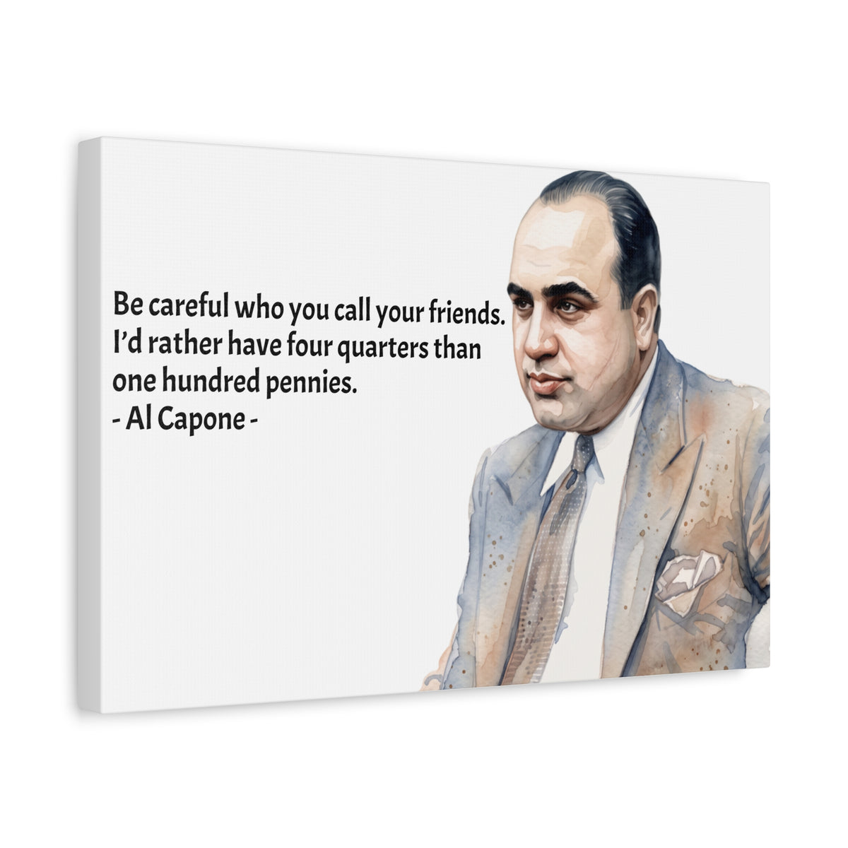 “Be Careful Who You Call Your Friends” Mafia Quote Canvas